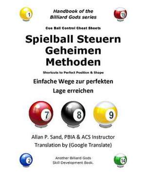 Spielball Steuern Geheimen Methoden: Einfache Wege Zur Perfekten Lage Erreichen de Sand, Allan P.