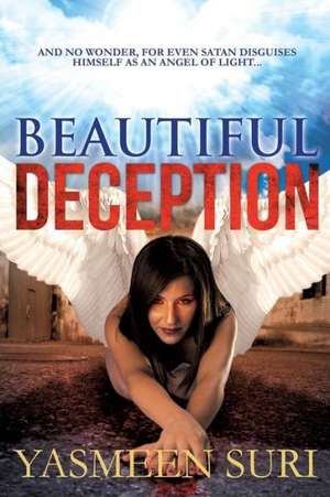 Beautiful Deception de Yasmeen Suri