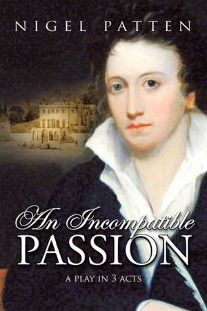 Patten, N: Incompatible Passion
