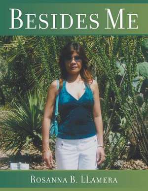 Besides Me de Rosanna B. LLamera