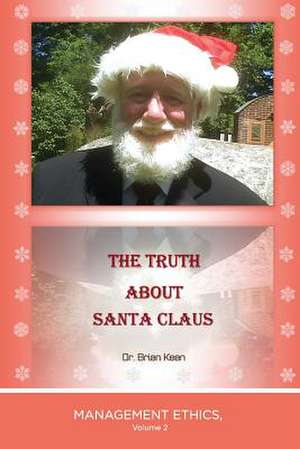 The Truth about Santa Claus de Brian Keen