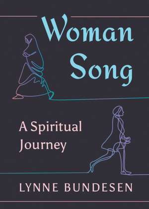 Woman Song de Lynne Bundesen