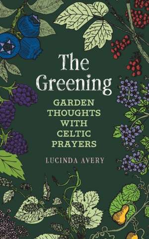 The Greening de Lucinda Avery