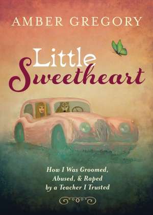 Little Sweetheart de Amber Gregory