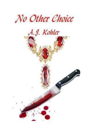 No Other Choice: The Ghost Doctor's Assistant de A. J. Kohler