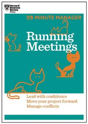 Running Meetings (HBR 20-Minute Manager Series) de Harvard Business Review