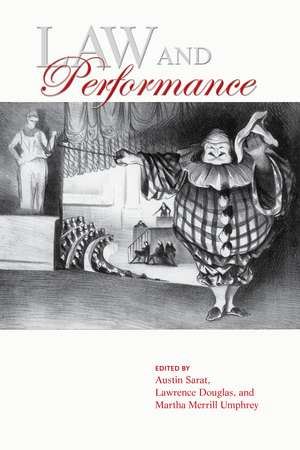 Law and Performance de Austin Sarat