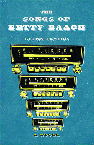 The Songs of Betty Baach de Glenn Taylor