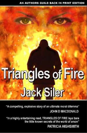 Triangles of Fire de Jack Siler