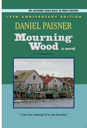 Mourning Wood de Daniel Paisner