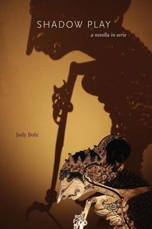 Shadow Play de Jody Bolz