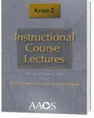 Instructional Course Lectures: Knee 2 de Michael E, Ed. Berend