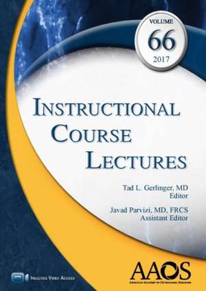 Instructional Course Lectures, Volume 66, 2017