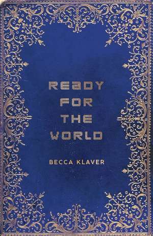 Ready for the World de Becca Klaver