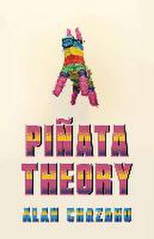 Pinata Theory de Alan Chazaro