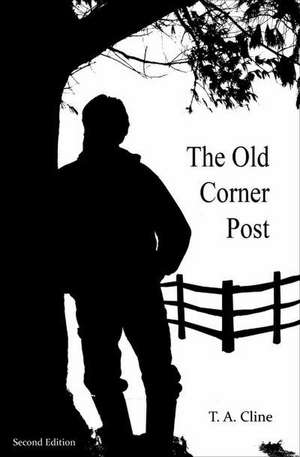 The Old Corner Post de T. A. Cline