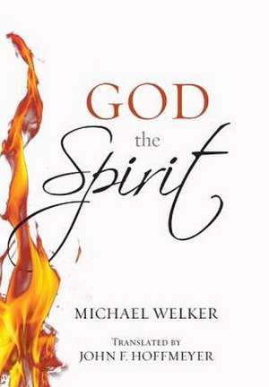 God the Spirit de Michael Welker