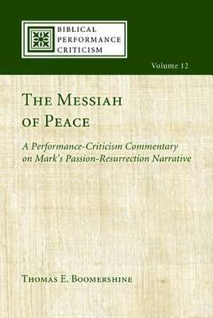 The Messiah of Peace de Thomas E. Boomershine