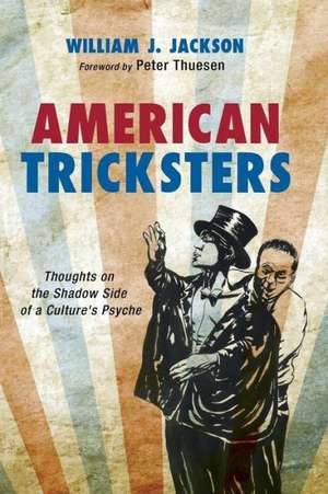 American Tricksters de William J. Jackson