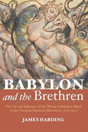 Babylon and the Brethren de James Harding