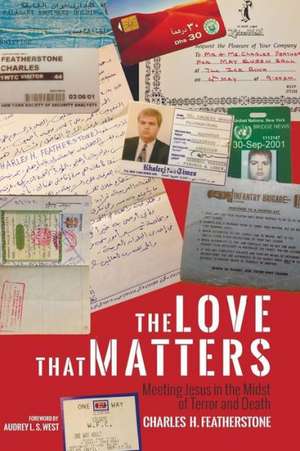 The Love That Matters de Charles H. Featherstone