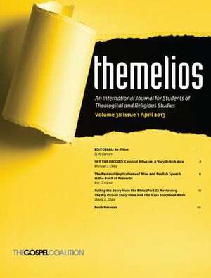 Themelios, Volume 38, Issue 1 de D.A. Carson