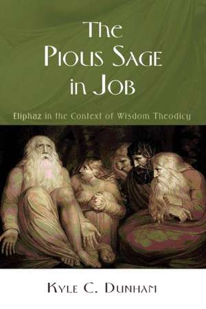 The Pious Sage in Job de Kyle C. Dunham