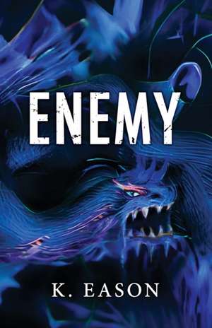 Enemy de K. Eason