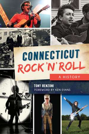 Connecticut Rock 'n' Roll de Tony Renzoni