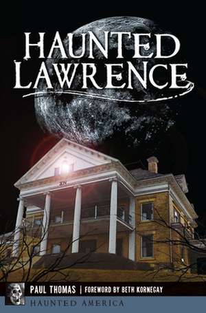 Haunted Lawrence de Paul Thomas