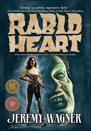 Rabid Heart de Jeremy Wagner