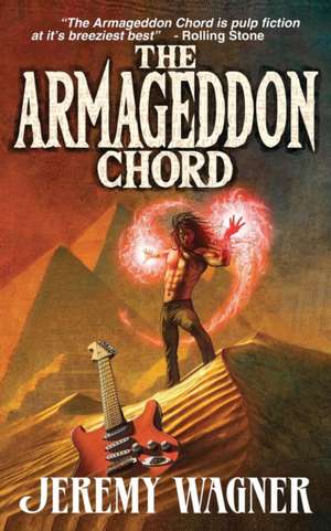 The Armageddon Chord de Jeremy Wagner