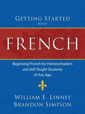 Getting Started with French de William Ernest Linney