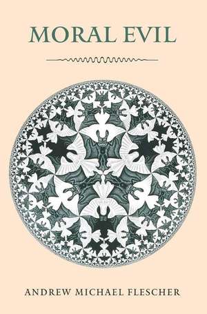 Flescher, A: Moral Evil