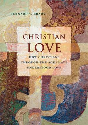 Christian Love de Bernard V. Brady