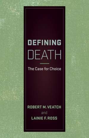 Defining Death de Robert M. Veatch