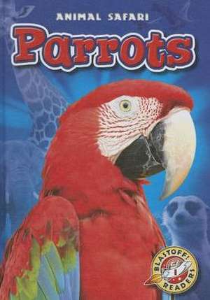 Bowman, C: Parrots