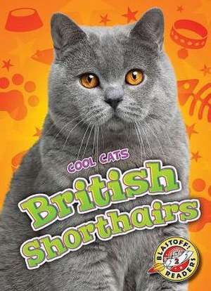 British Shorthairs de Christina Leighton