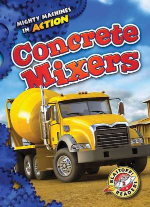 Concrete Mixers de Rebecca Pettiford