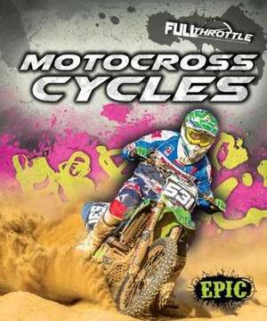 Motocross Cycles de Lindsay Shaffer