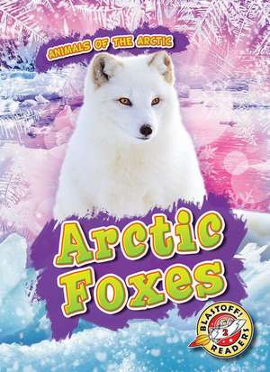 Arctic Foxes de Rebecca Pettiford