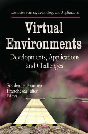 Virtual Environments de Stephanie Trautman