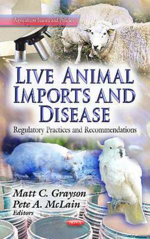 Live Animal Imports & Disease de Matt C. Grayson