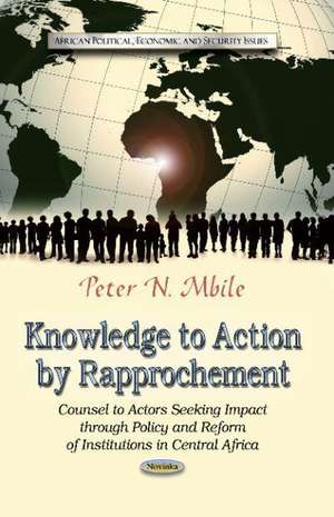 Knowledge to Action by Rapprochement de Peter N. Mbile