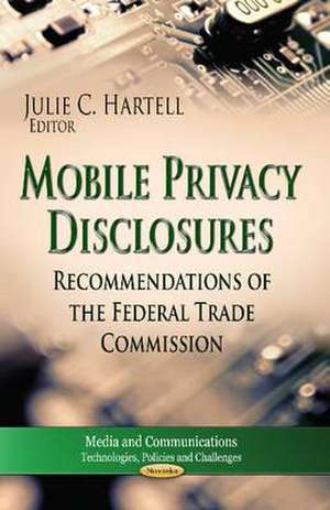 Mobile Privacy Disclosures de Julie C. Hartell