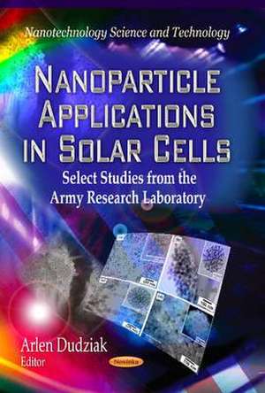 Nanoparticle Applications in Solar Cells de Arlen Dudziak