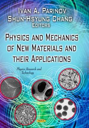 Physics and Mechanics of New Materials and Their Applications de Ivan A Parinov