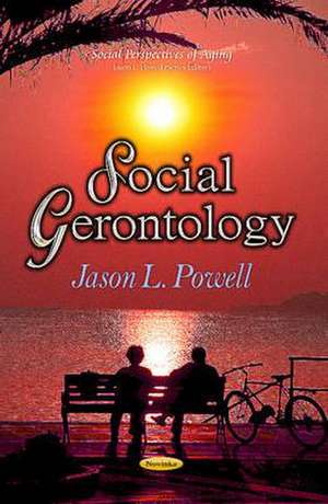 Social Gerontology de Jason L. Powell