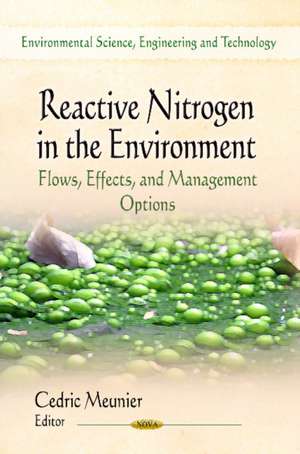 Reactive Nitrogen in the Environment de Cedric Meunier