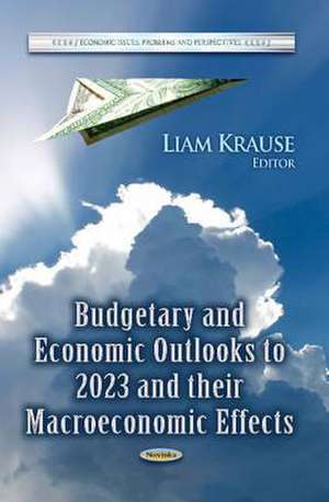 Budgetary and Economic Outlooks to 2023 and Their Macroeconomic Effects de Liam Krause